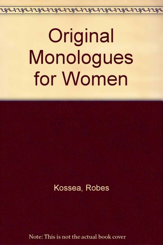Original Monologues for Women