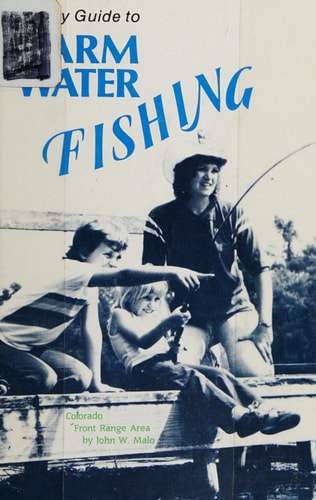 A Family Guide to Warm Water Fishing Colorado Front Range Area