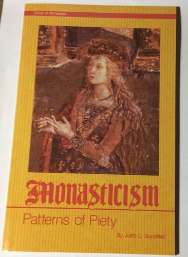 Monasticism Patterns of Piety