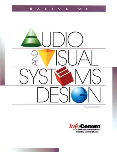 The Basics of Audio and Visual Systems Design