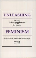 Unleashing Feminism: Critiquing Lesbian Sadomasochism in the Gay Nineties/a Collection of Radical Feminist Writings