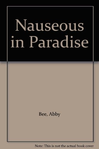Nauseous in Paradise