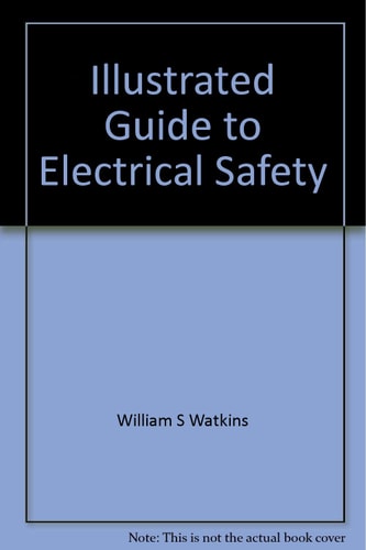 An Illustrated Guide to Electrical Safety