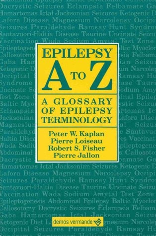 Epilepsy A to Z A Glossary of Epilepsy Terminology
