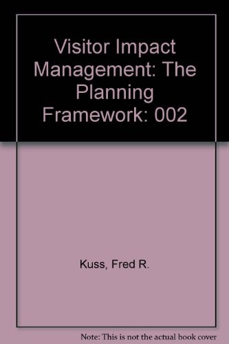 Visitor Impact Management: The planning framework