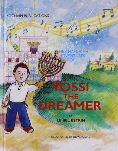 The Chanukah Adventures of Yossi the Dreamer