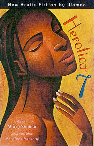 Herotica 7 New Erotic Fiction by Women