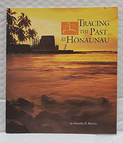 Tracing the Past at Hōnaunau
