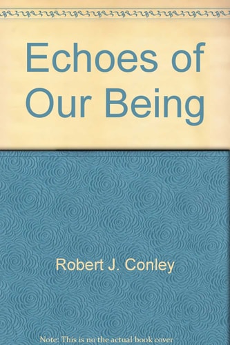 Echoes of Our Being A Collection of Poetry