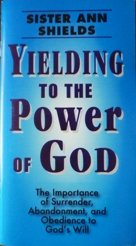 Yielding to the Power of God