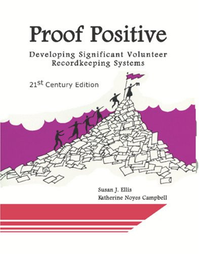Proof Positive Developing Significant Volunteer Recordkeeping Systems