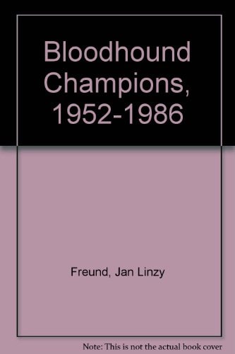 Bloodhound Champions, 1952-1986