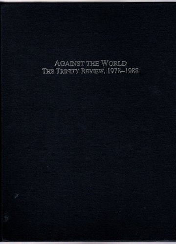 Against the World: The Trinity Review, 1978-1988