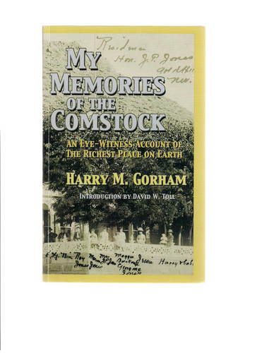 My Memories of the Comstock An Eye-Witness Account of the Richest Place on Earth