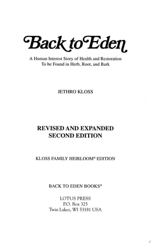 Back to Eden: The Classic Guide to Herbal Medicine, Natural Foods, and Home Remedies Since 1939