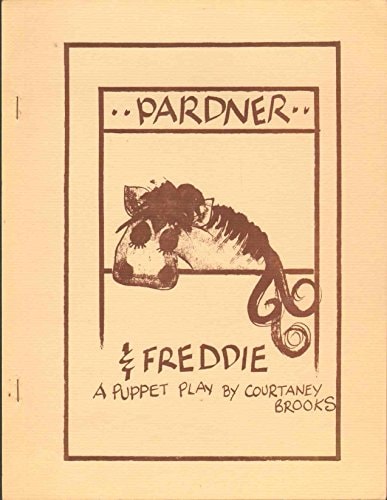 Pardner and Freddie A Puppet Play