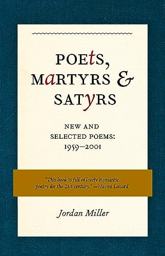 Poets, Martyrs, and Satyrs: New and Selected Poems, 1959-2001