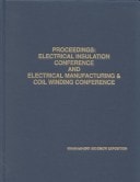 Proceedings Electrical Insulation Conference and Electrical Manufacturing & Coil Winding Conference, Cincinnati Convention Center, Cincinnati, Ohio, October 16-18, 2001