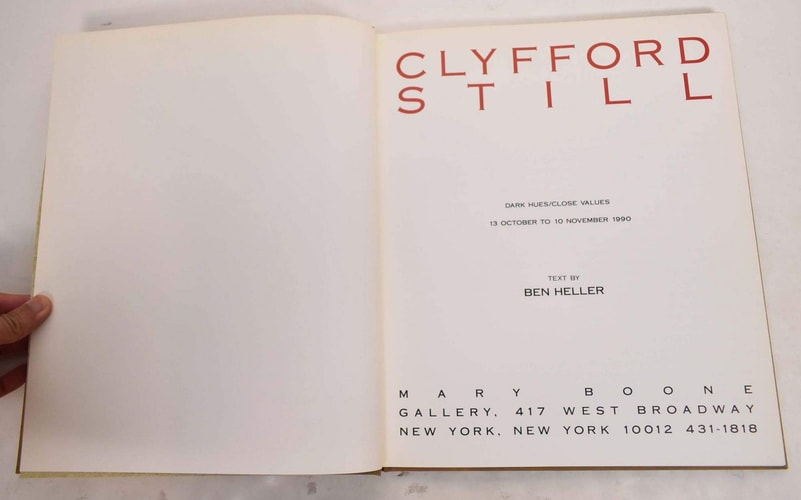 Clyfford Still Dark Hues/close Values : 13 October to 10 November 1990
