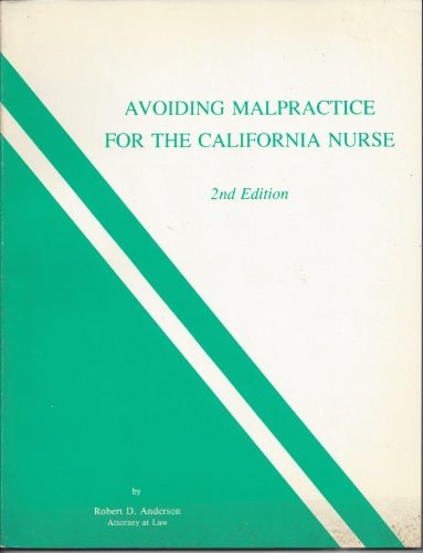 Avoiding Malpractice for the California Nurse