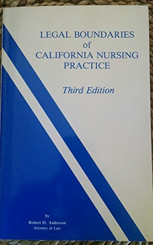 Legal Boundaries of California Nursing Practice