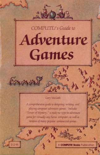 Compute!'s Guide to Adventure Games