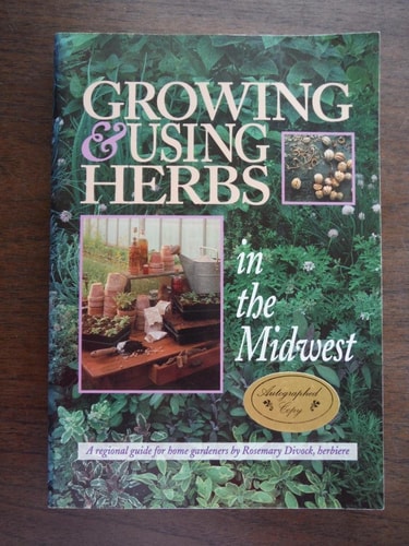 Growing & Using Herbs in the Midwest: A Regional Guide for Home Gardeners