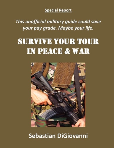 Survive Your Tour in Peace and War