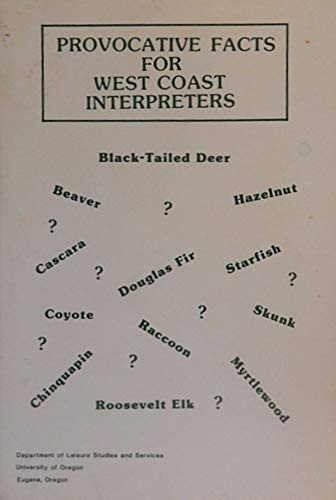 Provocative Facts for West Coast Interpreters
