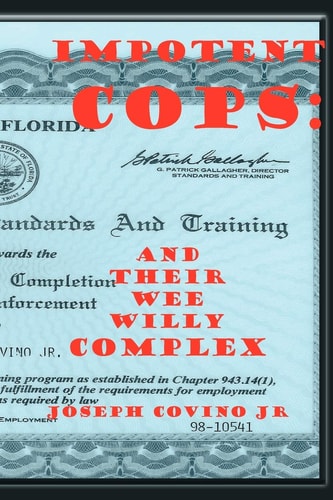 Impotent Cops And Their Wee Willy Complex