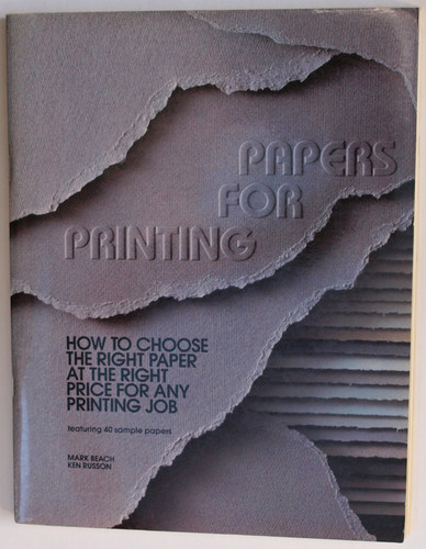 Papers for Printing How to Choose the Right Paper at the Right Price for Any Printing Job