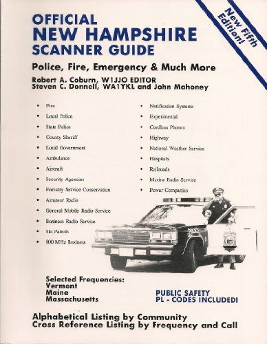 Official New Hampshire Scanner Guide Police, Fire, Emergency & Much More