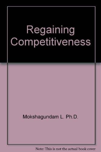 Regaining Competitiveness: Putting the Goal to Work