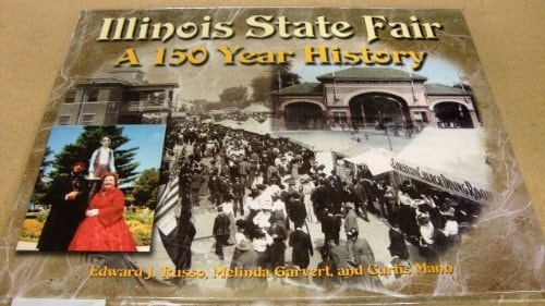 Illinois State Fair A 150 Year History