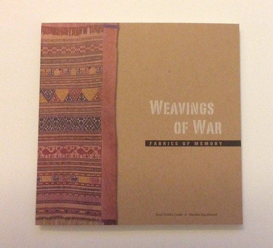 Weavings of War: Fabrics of Memory