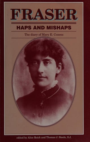 Fraser Haps and Mishaps The Diary of Mary E. Cozens