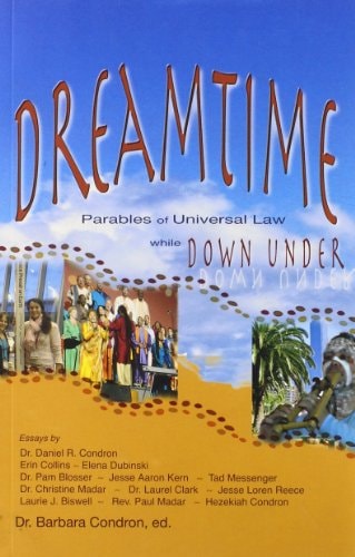 Dreamtime Parables of Universal Law While Down Under