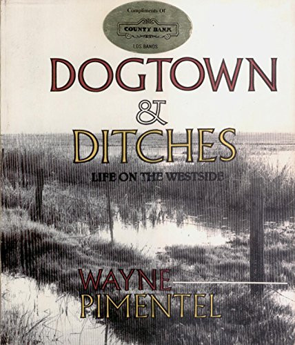 Dogtown & Ditches Life on the Westside