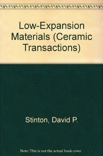 Low-Expansion Materials (Ceramic Transactions, Vol. 52)