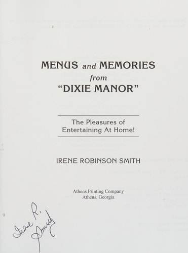 Menus and Memories from "Dixie Manor" The Pleasures of Entertaining at Home