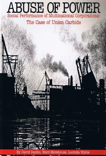 Abuse of Power: Social Performance of Multinational Corporations: The Case of Union Carbide