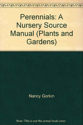 Perennials A Nursery Source Manual