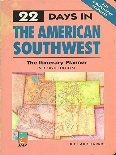 22 Days in the American Southwest The Itinerary Planner