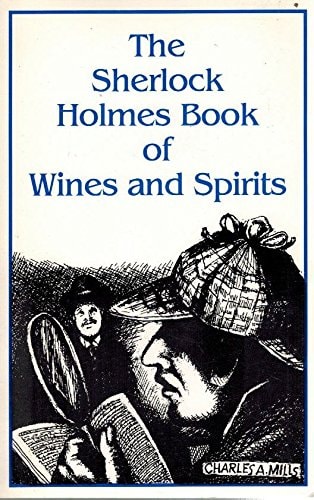 The Sherlock Holmes Book of Wines and Spirits