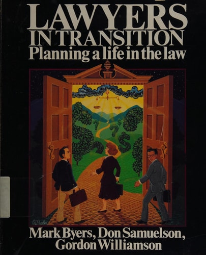 Lawyers in Transition Planning a Life in the Law