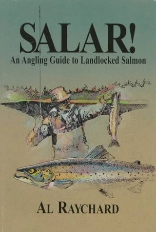 Salar! An Angling Guide to Landlocked Salmon