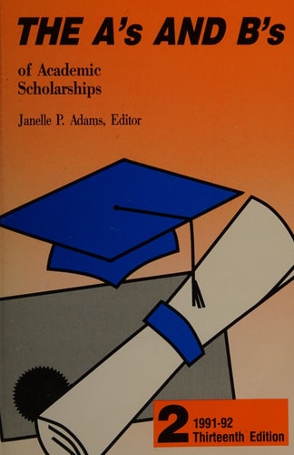 A's and B's of Academic Scholarships, 1991-92