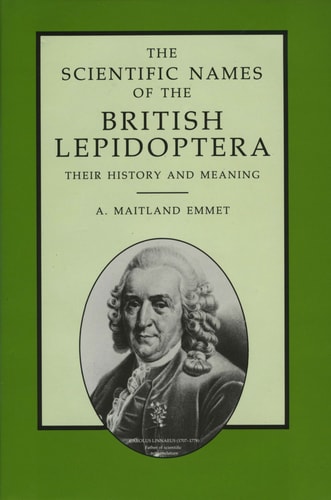 The Scientific Names of the British Lepidoptera - Their History and Meaning