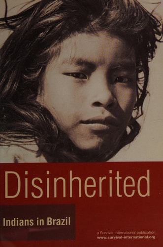 Disinherited Indians in Brazil