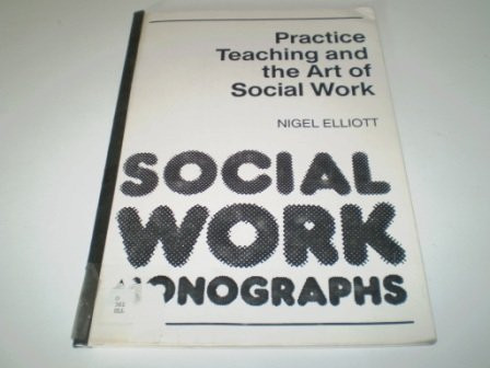 Practice Teaching and the Art of Social Work